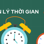 QUẢN LÝ THỜI GIAN HIỆU QUẢ